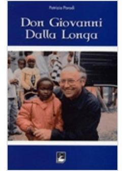 DON GIOVANNI DELLA LONGA. MISSIONARIO FIDEI DONUM IN KENYA