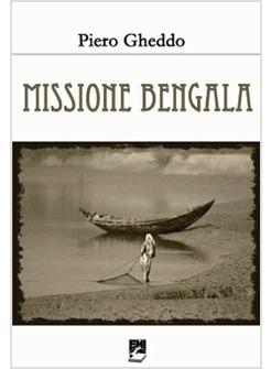 MISSIONE BENGALA. I 155 ANNI DEL PIME IN INDIA E BANGLADESH