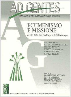 AD GENTES (2009). VOL. 2: L'ECUMENISMO NELLA MISSIONE.