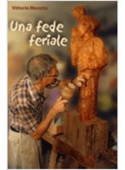 UNA FEDE FERIALE