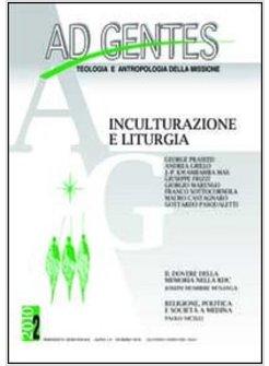 AD GENTES (2010). VOL. 2: INCULTURAZIONE E LITURGIA.