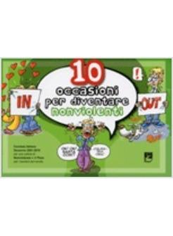 DIECI OCCASIONI PER DIVENTARE NONVIOLENTO