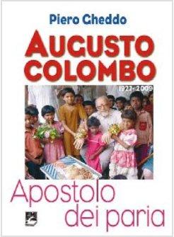 AUGUSTO COLOMBO APOSTOLO DEI PARIA (1927-2009)