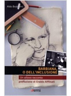 BARBIANA O DELL'INCLUSIONE UN ALLIEVO RACCONTA
