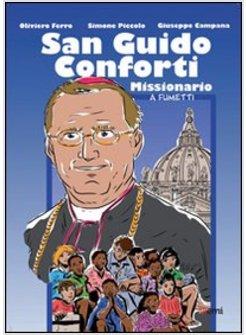 SAN GUIDO CONFORTI. MISSIONARIO A FUMETTI