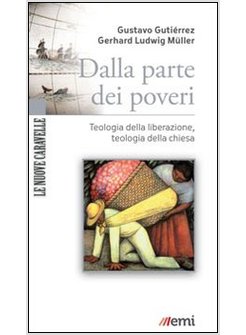 DALLA PARTE DEI POVERI. TEOLOGIA DELLA LIBERAZIONE, TEOLOGIA DELLA CHIESA