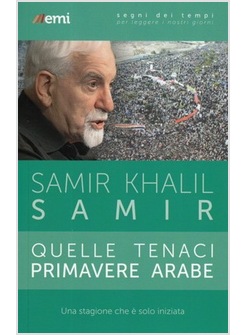 QUELLE TENACI PRIMAVERE ARABE