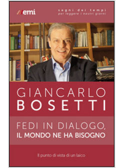 FEDI IN DIALOGO, IL MONDO NE HA BISOGNO. IL PUNTO DI VISTA DI UN LAICO