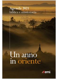AGENDA BIBLICA MISSIONARIA 2021 UN ANNO IN ORIENTE FORMATO GRANDE BROSSURA