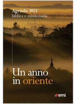 AGENDA BIBLICA MISSIONARIA 2021 UN ANNO IN ORIENTE EDIZIONE MINI TASCABILE