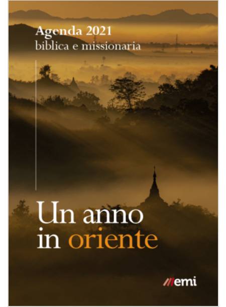 AGENDA BIBLICA MISSIONARIA 2021 UN ANNO IN ORIENTE EDIZIONE MINI TASCABILE