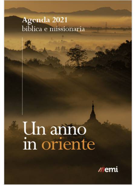 AGENDA BIBLICA MISSIONARIA 2021 UN ANNO IN ORIENTE FORMATO MINI RILEGATO