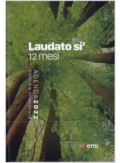 AGENDA BIBLICA MISSIONARIA 2022 LAUDATO SI' CARTONATA CON ELASTICO CM 21,5 X 15