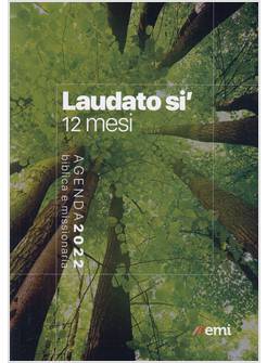 AGENDA BIBLICA MISSIONARIA 2022 LAUDATO SI'  BROSSURA CM 21 X 14