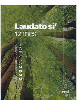 AGENDA BIBLICA MISSIONARIA 2022 LAUDATO SI' TASCABILE BROSSURA CM 12,5 X 10
