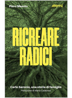 RICREARE RADICI CARLO SARONIO, UNA STORIA DI FAMIGLIA