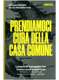 PRENDIAMOCI CURA DELLA CASA COMUNE