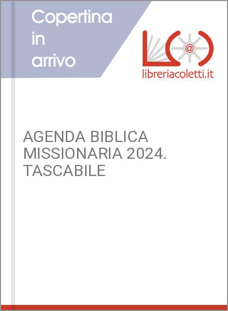 AGENDA BIBLICA MISSIONARIA 2024. TASCABILE