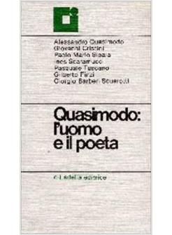 SALVATORE QUASIMODO: L'UOMO E IL POETA