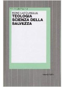 TEOLOGIA SCIENZA DELLA SALVEZZA