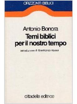 TEMI BIBLICI PER IL NOSTRO TEMPO