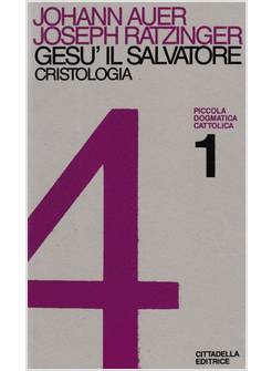 GESU' IL SALVATORE 4/1 CRISTOLOGIA