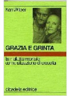 GRAZIA E GRINTA LA MALATTIA MORTALE COME SITUAZIONE DI CRESCITA