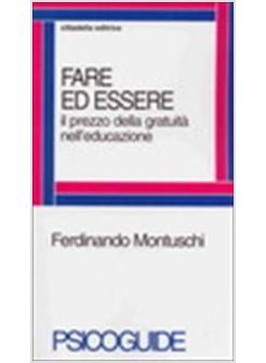 FARE ED ESSERE IL PREZZO DELLA GRATUITA' NELL'EDUCAZIONE