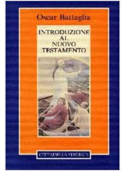 INTRODUZIONE AL NUOVO TESTAMENTO