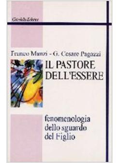 PASTORE DELL'ESSERE FENOMENOLOGIA DELLO SGUARDO DEL FIGLIO (IL)