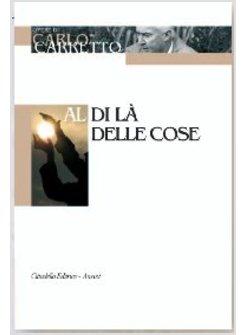 AL DI LA' DELLE COSE