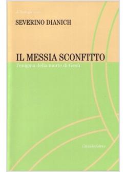 MESSIA SCONFITTO (IL)