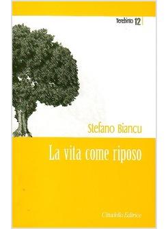 VITA COME RIPOSO (LA)