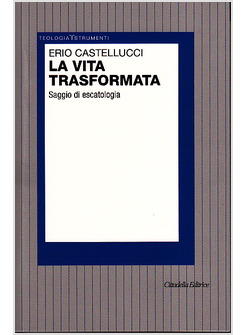 VITA TRASFORMATA (UNA)