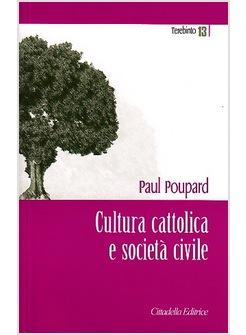 CULTURA CATTOLICA E SOCIETA' CIVILE