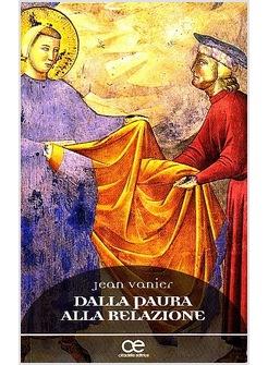 DALLA PAURA ALLA RELAZIONE