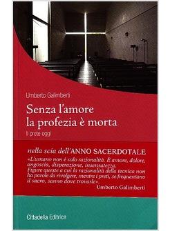 SENZA L'AMORE LA PROFEZIA E' MORTA