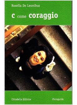 C COME CORAGGIO