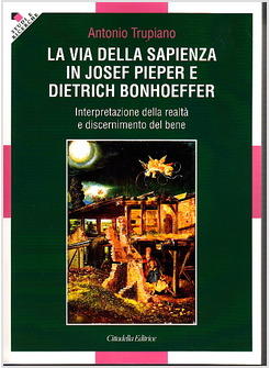 VIA DELLA SAPIENZA IN JOSEF PIEPER E DIETRICH BONHOEFFER