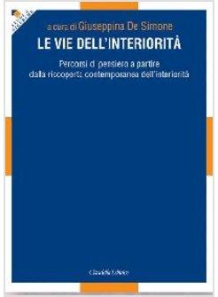 VIE DELL'INTERIORITA' (LE)