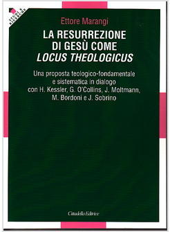 RESURREZIONE DI GESU' COME LOCUS THEOLOGICUS (LA)