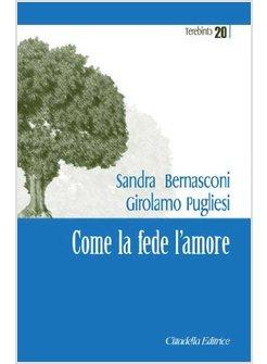 COME LA FEDE L'AMORE