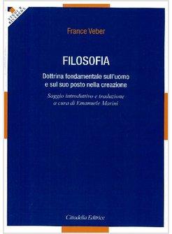 FILOSOFIA. DOTTRINA FONDAMENTALE SULL'UOMO E SUL SUO POSTO NELLA CREAZIONE