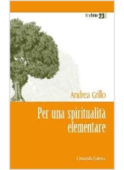 PER UNA SPIRITUALITA' ELEMENTARE