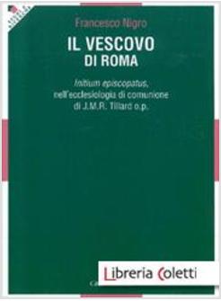 IL VESCOVO DI ROMA INITIUM EPISCOPATUS NELL'ECCLESIOLOGIA DI COMUNIONE DI J.M.R.