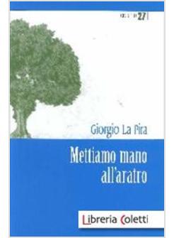 METTIAMO MANO ALL'ARATRO
