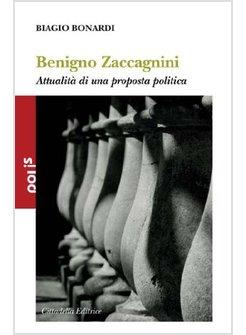 BENIGNO ZACCAGNINI. ATTUALITA' DI UNA PROPOSTA POLITICA