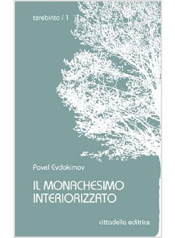 IL MONACHESIMO INTERIORIZZATO