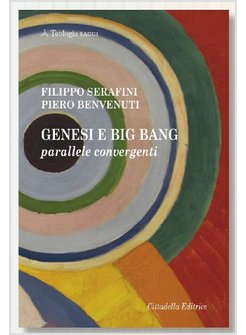 GENESI E BIG BANG. PARALLELE CONVERGENTI