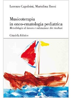 MUSICOTERAPIA IN ONCO-EMATOLOGIA PEDIATRICA